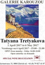 Tatyana Tretyakova - Ausstellung Galerie Zürich 05/2017
